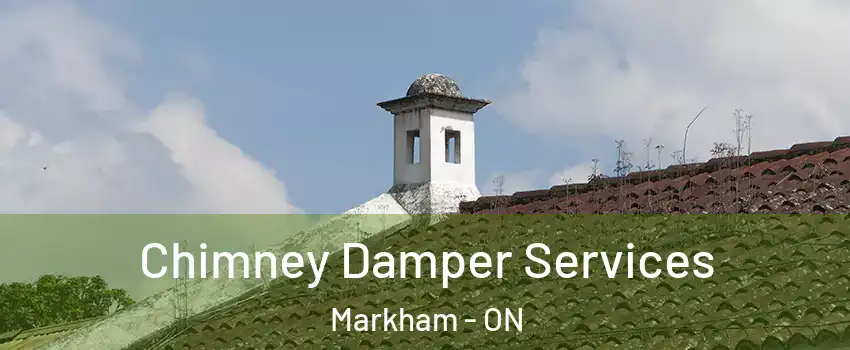  Chimney Damper Services Markham - ON