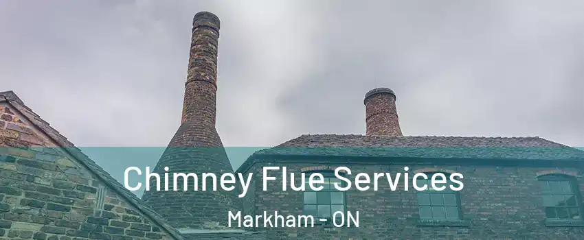  Chimney Flue Services Markham - ON