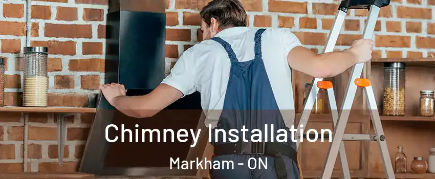  Chimney Installation Markham - ON