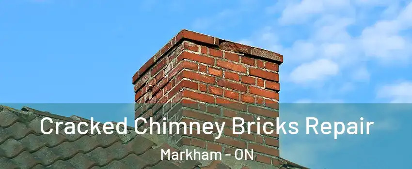  Cracked Chimney Bricks Repair Markham - ON