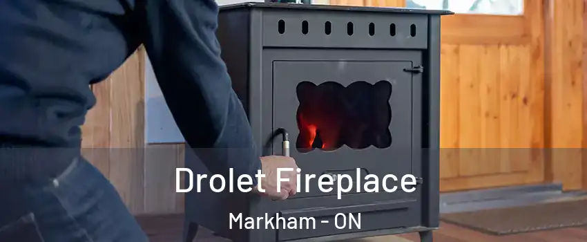  Drolet Fireplace Markham - ON