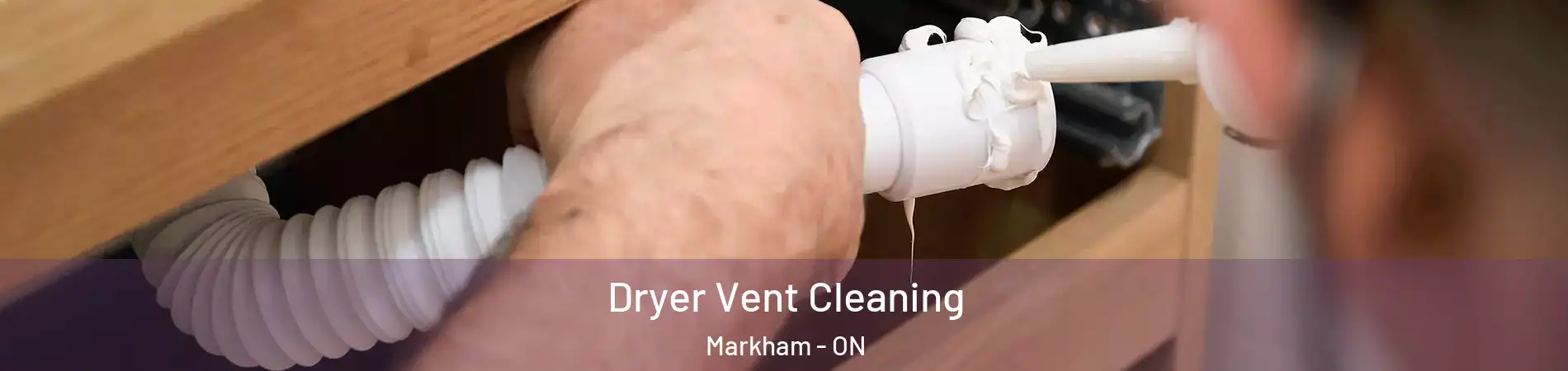  Dryer Vent Cleaning Markham - ON