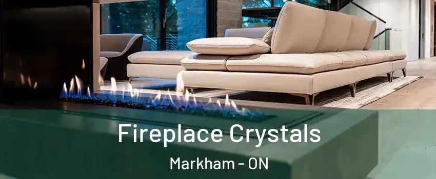  Fireplace Crystals Markham - ON