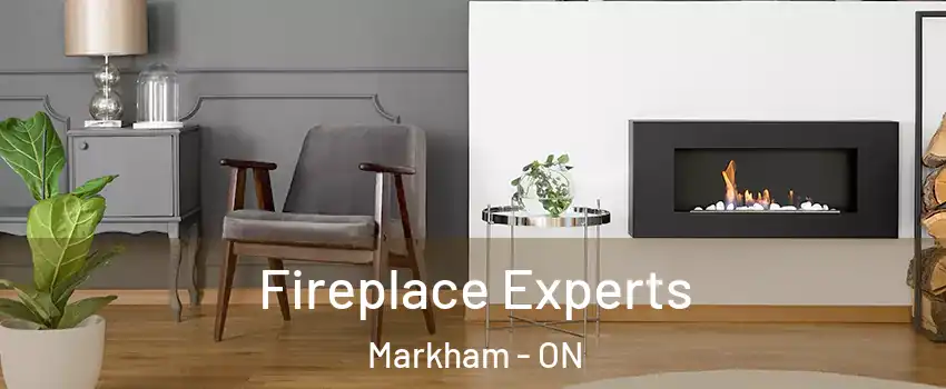  Fireplace Experts Markham - ON