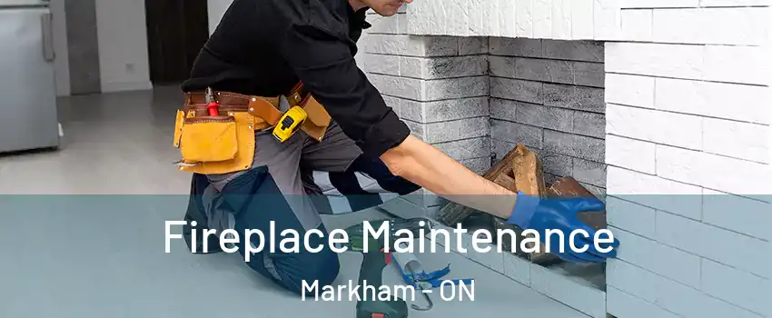  Fireplace Maintenance Markham - ON