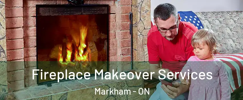 Fireplace Makeover Services Markham - ON