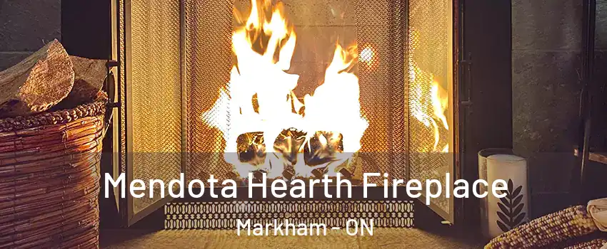  Mendota Hearth Fireplace Markham - ON