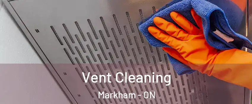  Vent Cleaning Markham - ON