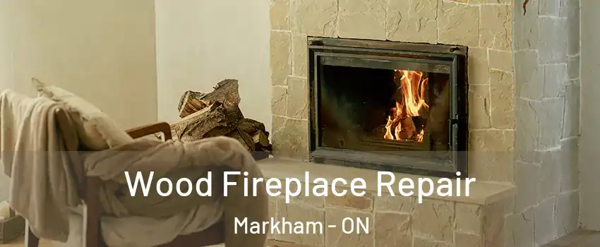  Wood Fireplace Repair Markham - ON